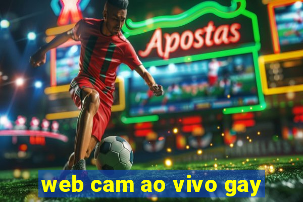 web cam ao vivo gay